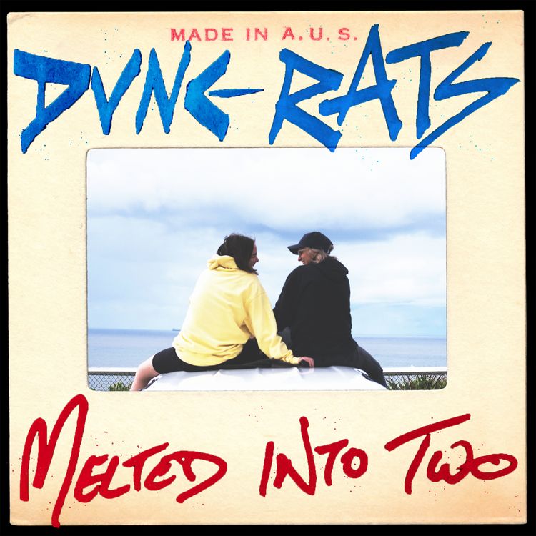 Dune Rats - Melted Into Two mp3