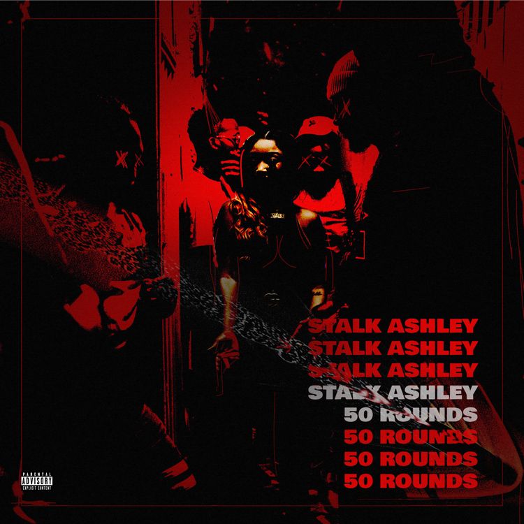 Stalk Ashley - 50 Rounds mp3