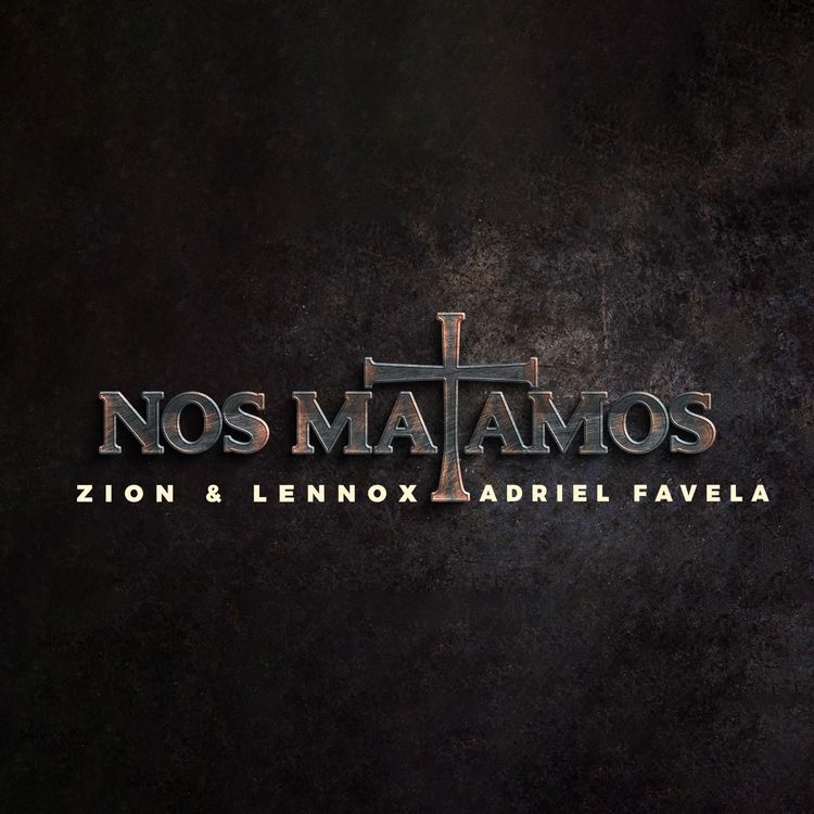 Zion – Nos Matamos ft. Lennox & Adriel Favela mp3