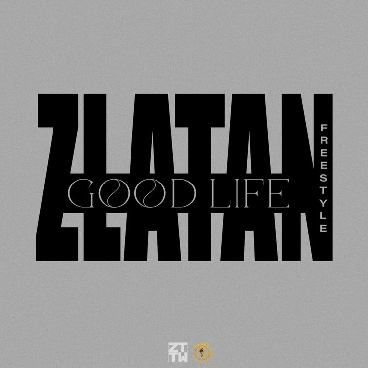Zlatan – Good Life (Freestyle) mp3