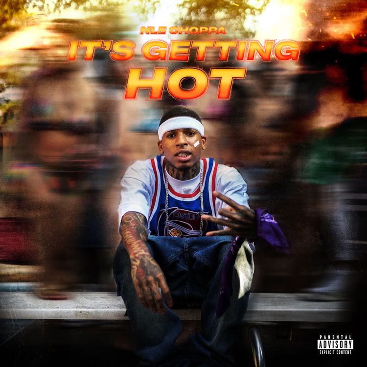 NLE Choppa – It's Getting Hot mp3