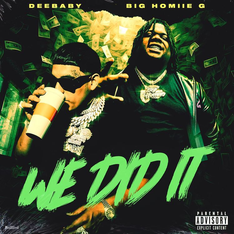 DeeBaby – We Did It Ft. Big Homiie G mp3