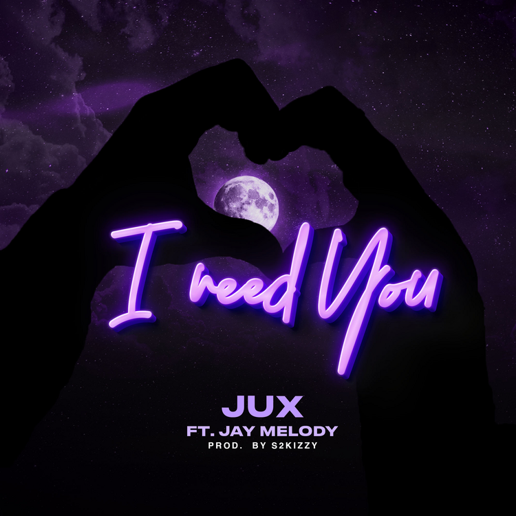 Jux – I Need You ft Jay Melody mp3