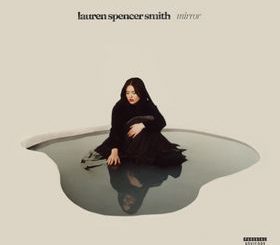 Lauren Spencer Smith - Mirror (Deluxe) Zip