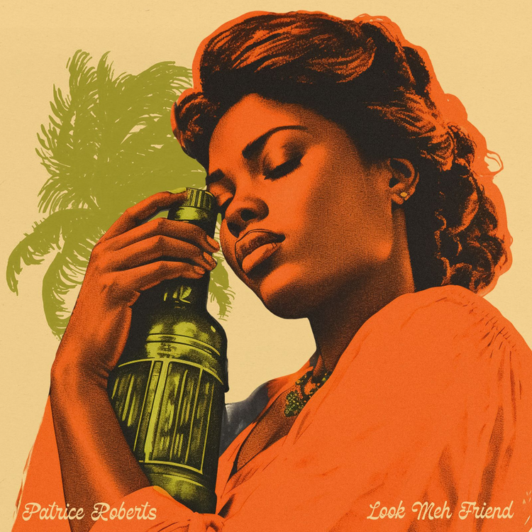 Patrice Roberts – Look Meh Friend mp3