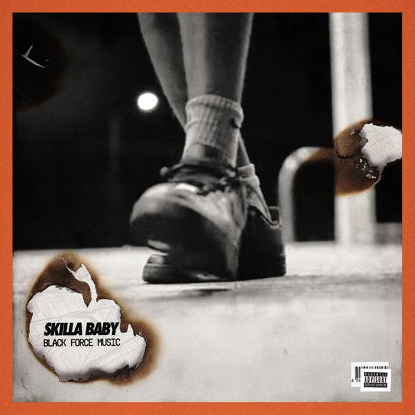 Skilla Baby – Black Force Music mp3