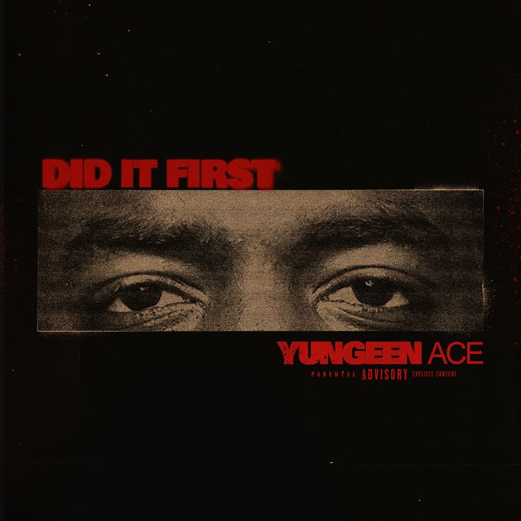 Yungeen Ace – Did It First mp3