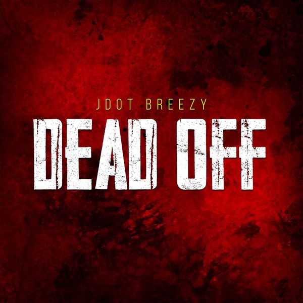 Jdot Breezy – Dead Bands Ft. Lil Poppa mp3