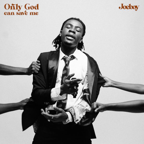 Joeboy – Only God Can Save Me mp3