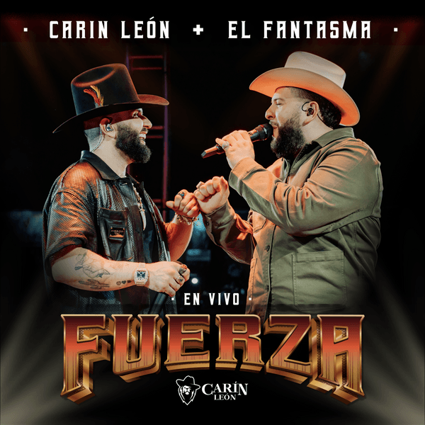 Carin Leon – Fuerza (En Vivo) Ft. El Fantasma mp3