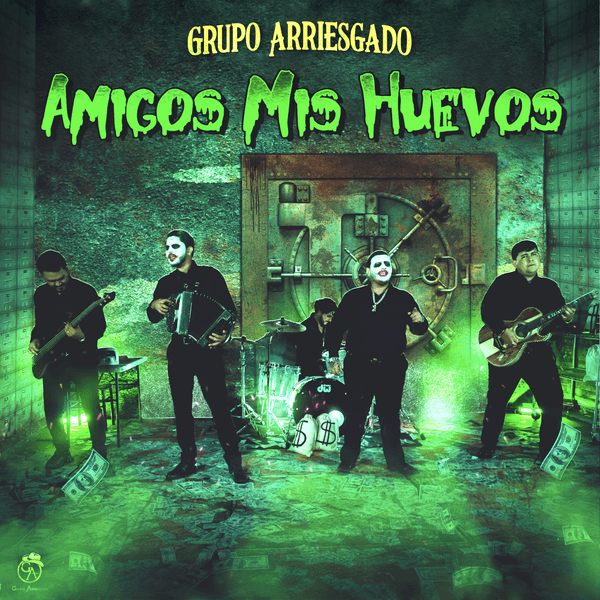 Grupo Arriesgado - Amigos Mis Huevos mp3