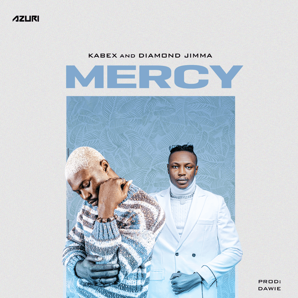 Kabex – MERCY ft. Diamond Jimma mp3