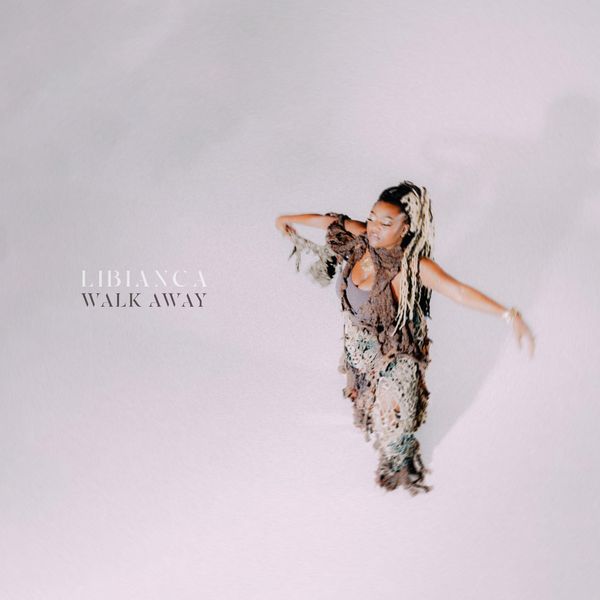 Libianca - Walk Away (Zip)