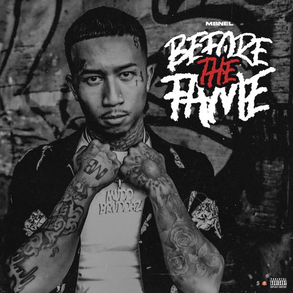 MBNel – Before The Fame (Zip)
