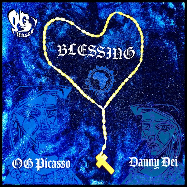 OG Picasso – BLESSING ft. Danny Dei mp3