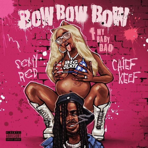 Sexyy Red – Bow Bow Bow (F My Baby Dad) Ft. Chief Keef mp3