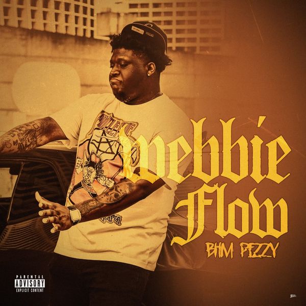 BHM Pezzy - Webbie Flow mp3