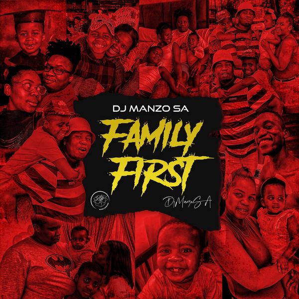 DJ Manzo SA - Family First mp3