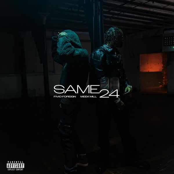 Fivio Foreign – Same 24 Ft. Meek Mill mp3