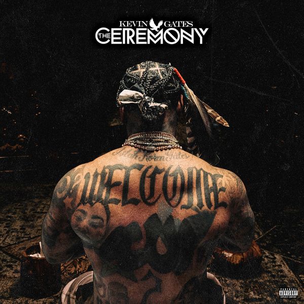 Kevin Gates - The Ceremony (Zip)