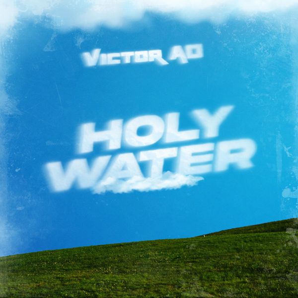 Victor AD – Holy Water mp3