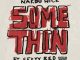 Nardo Wick - Somethin' Ft. Sexyy Red mp3
