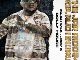 RajahWild - Dolly House Ft Jiggy D mp3